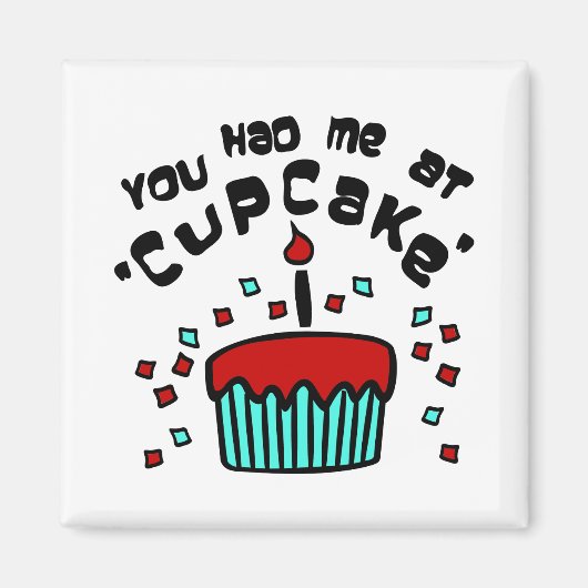 Je had me bij 'cupcake' met cupcake en Confetti Magneet (Voorkant)