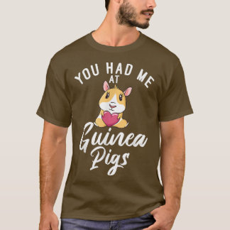 Je had me bij Cute Guinee Pigs T-shirt