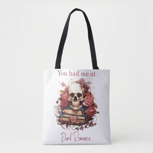Je had me bij Dark Romance Tote Bag (Voorkant)