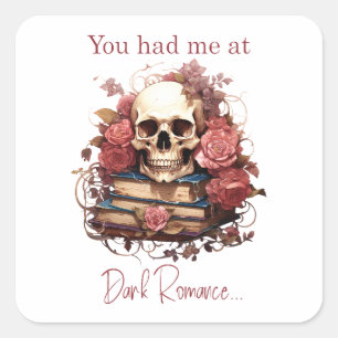 Je had me bij Dark Romance Vierkante Sticker