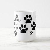 JE HAD ME BIJ DE WOOF COFFEE MOK (Center)