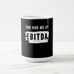 Je had me bij Ebitda Funny Costume Gift. Koffiemok