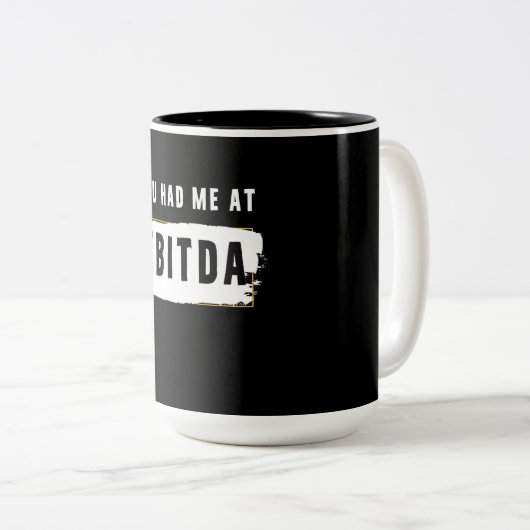 Je had me bij Ebitda Funny Costume Gift. Tweekleurige Koffiemok (Voorkant rechts)