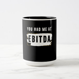 Je had me bij Ebitda Funny Costume Gift. Tweekleurige Koffiemok