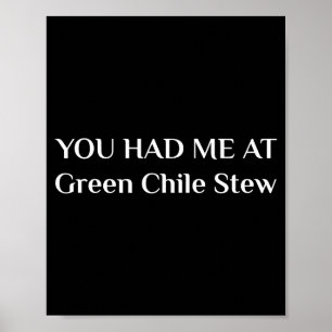 Je had me bij groene chilistoof Funny New Mexico F Poster
