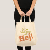 Je had me bij Hej tassen! Tote Bag (Voorkant (product))