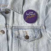 Je had me bij Hola. Ronde Button 5,7 Cm (In situ)