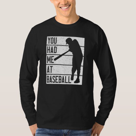 Je Had Me Bij Honkbal T-shirt (Voorkant)