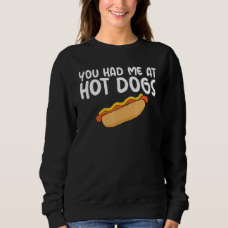 Je Had Me Bij Hotdogs Themakleding met Spreuk voor Trui