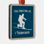 Je had me bij I Telemark Ski Metalen Ornament (Rechts)