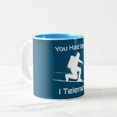 Je had me bij I Telemark Ski Tweekleurige Koffiemok (Voorkant links)