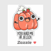 Je had me bij Jello Funny Snack Pun Sticker (Vel)