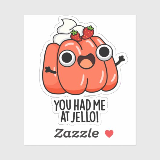 Je had me bij Jello Funny Snack Pun Sticker (Vel)