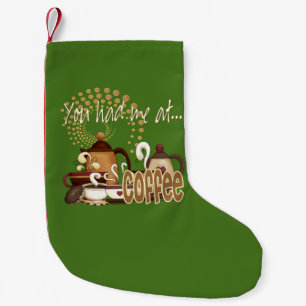 Je had me bij koffie kleine kerstsok