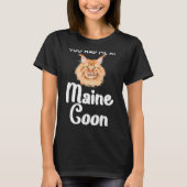 Je had me bij Maine Coon T-shirt (Voorkant)