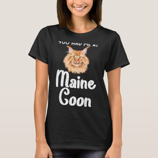 Je had me bij Maine Coon T-shirt (Voorkant)
