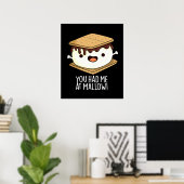 Je had me bij Mallow Funny Smore Pun Dark BG Poster (Thuiskantoor)