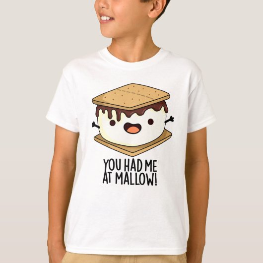 Je had me bij Mallow Funny Smore Pun T-shirt (Voorkant)