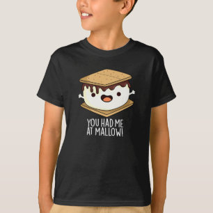 Je Had Me Bij Mallow Grappige Smore Pun Donkere BG T-shirt