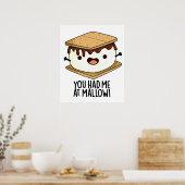 Je Had Me Bij Mallow Grappige Smore Pun Poster (Keuken)