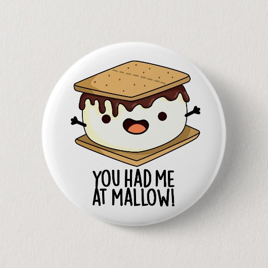 Je Had Me Bij Mallow Grappige Smore Pun Ronde Button 5,7 Cm (Voorkant)