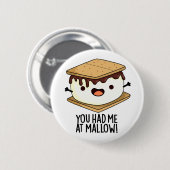 Je Had Me Bij Mallow Grappige Smore Pun Ronde Button 5,7 Cm (Voorkant /achterkant)