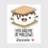 Je Had Me Bij Mallow Grappige Smore Pun Sticker (Vel)
