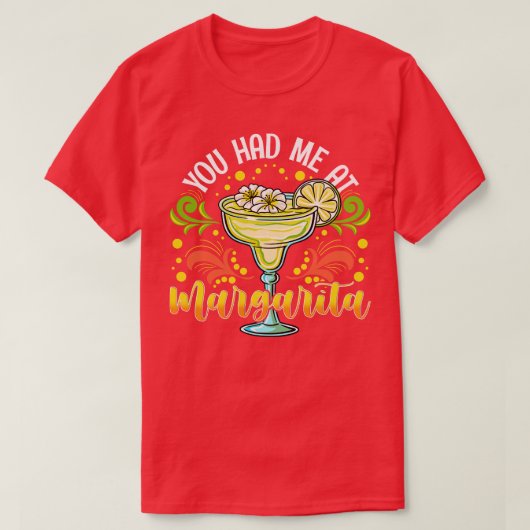 Je had me bij Margarita T-shirt (Design voorkant)