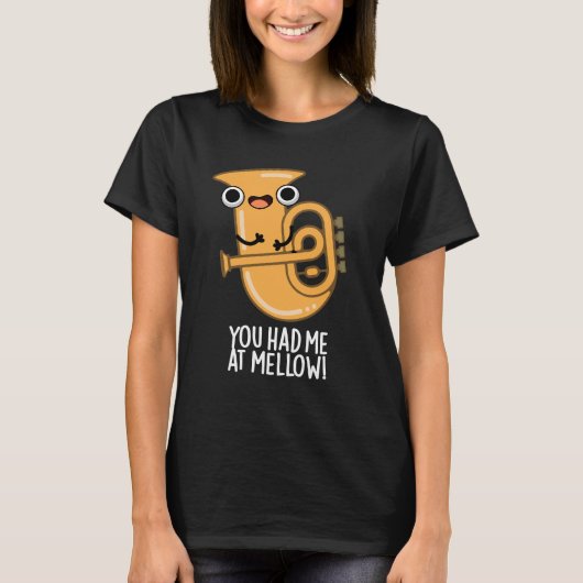Je had me bij Mellow Funny Tuba Pun Dark BG T-shirt (Voorkant)