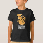 Je had me bij Mellow Funny Tuba Pun Dark BG T-shirt (Voorkant)