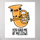 Je had me bij Mellow Funny Tuba Pun Poster (Voorkant)