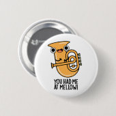 Je had me bij Mellow Funny Tuba Pun Ronde Button 5,7 Cm (Voorkant /achterkant)