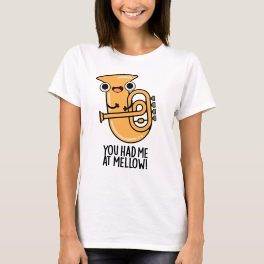 Je had me bij Mellow Funny Tuba Pun T-shirt (Voorkant)