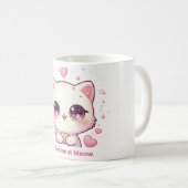 Je had me bij Meow Mok Schattige Kawaii Cat Coffee (Voorkant rechts)