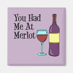 Je had me bij Merlot Funny Cartoon Wine Magneet