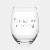 Je had me bij Merlot Funny Wijnglas Zonder Voet (Voorkant)