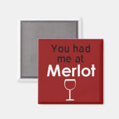 Je had me bij Merlot vierkante magneet (Voorkant / Achterkant)