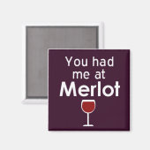 Je had me bij Merlot vierkante magneet (Voorkant / Achterkant)