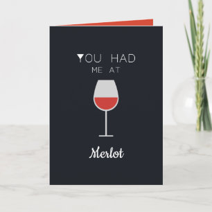 Je had me bij Merlot Wine Lovers Custom Message Kaart