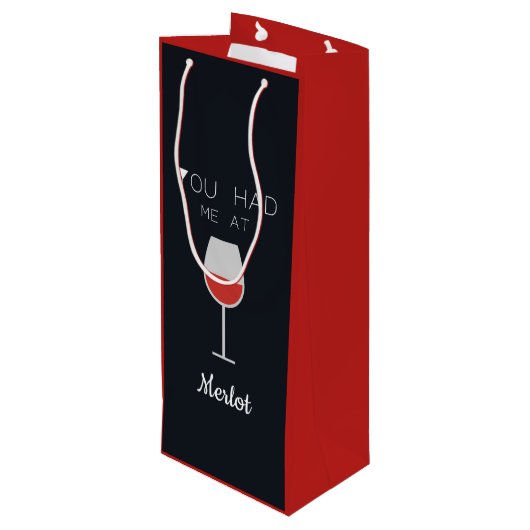 Je had me bij Merlot Wine Lovers Custom Message Wijn Cadeautas (Achterkant Gekanteld)
