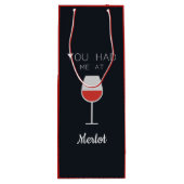Je had me bij Merlot Wine Lovers Custom Message Wijn Cadeautas (Achterkant)