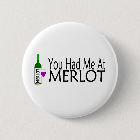 Je had me bij Merlot Wine Ronde Button 5,7 Cm (Voorkant)