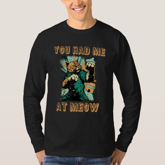 Je had me bij Miauw! Kat T-shirt (Voorkant)
