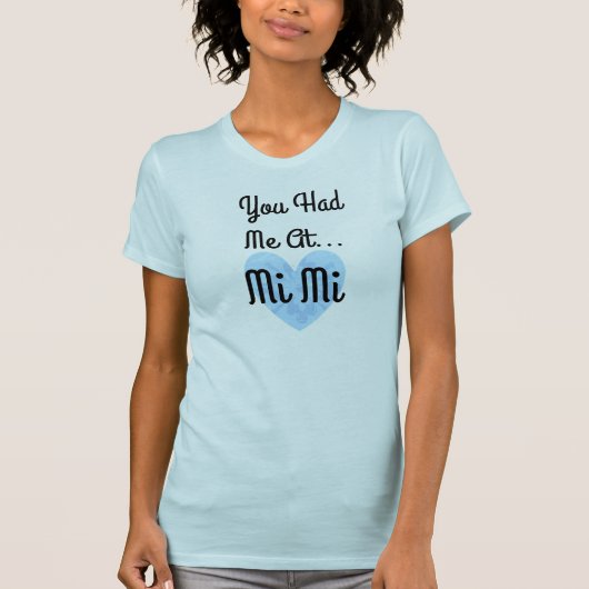 Je had me bij... MiMi Proud Grandma shirt (Voorkant)