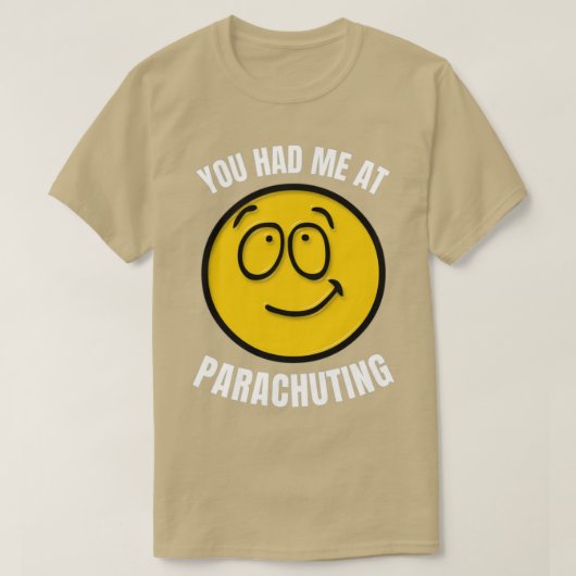 Je had me bij Parachuting T-shirt (Design voorkant)