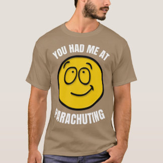 Je had me bij Parachuting T-shirt