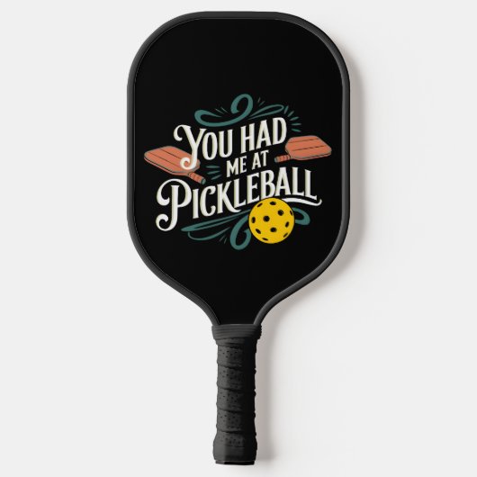 Je Had Me bij Pickleball-ontwerp Pickleball Paddle (Achterkant)