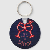 Je had me bij Pinot Sleutelhanger (Voorkant)