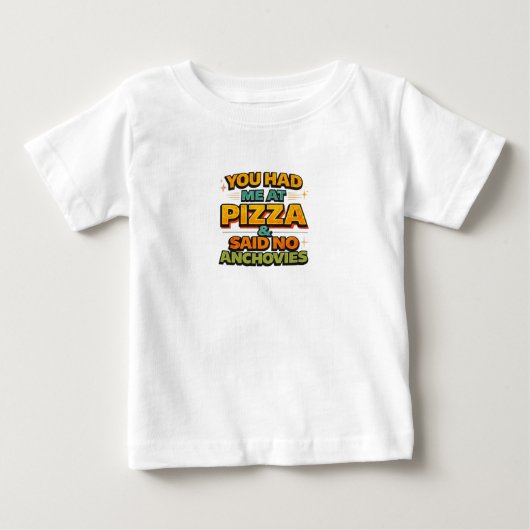 Je Had Me Bij Pizza Grappige Typografie T-Shirt –  (Voorkant)