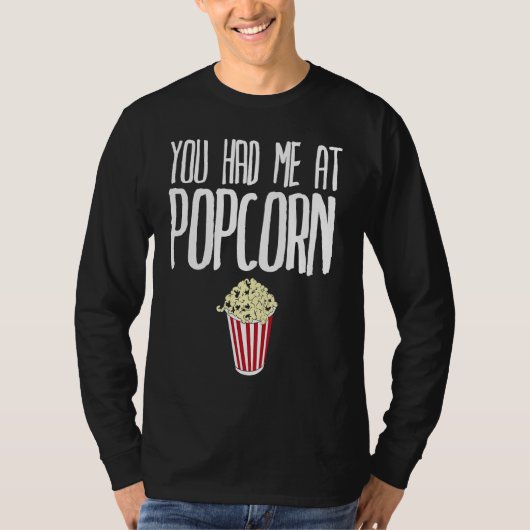 Je had me bij Popcorn Popcorn T-shirt (Voorkant)